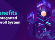 Benefits of an Integrated HR Payroll System