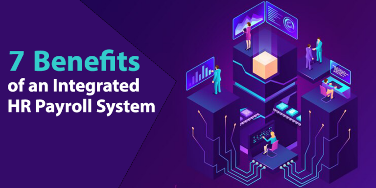Benefits of an Integrated HR Payroll System