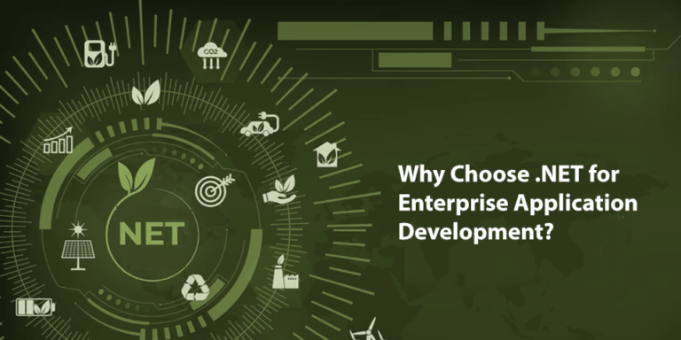Why Choose .NET for Enterprise Application Development?